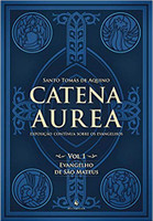 Catena Aurea. Evangelho de São Mateus - Volume 1 (Português)