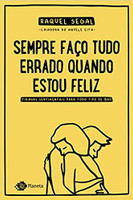 Sempre faço tudo errado quando estou feliz: Tirinhas sentimentais para todo tipo de bad (Português) 