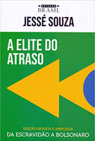 A elite do atraso: da escravidão a Bolsonaro (Português)
