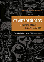 Antropólogos: De Edward Tylor a Pierre Clastres (Português)