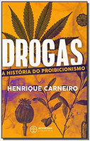 Drogas - a Historia do Proibicionismo (Português) 