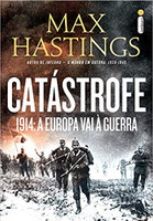 Catástrofe: 1914: a Europa vai à guerra (Português)