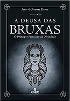 A Deusa das Bruxas. O Princípio Feminino da Divindade (Português)