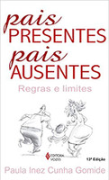 Pais presentes, pais ausentes: Regras e limites (Português) 