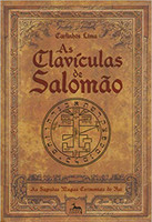 As Clavículas de Salomão. As Sagradas Magias Cerimoniais do Rei (Português) 
