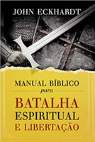 Manual Bíblico para batalha espiritual e libertação (Português) 