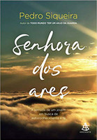 Senhora dos ares: A jornada de um jovem em busca de autoconhecimento e fé (Português)
