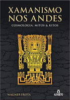 Xamanismo nos Andes (Português)
