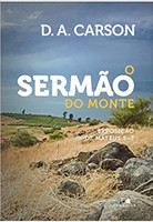 O Sermão do Monte - Exposição de Mateus 5-7 (Português)