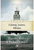 90 Dias em Gálatas, Juízes e Efésios - Série Explore as Escrituras (Português) 
