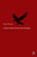 Cinco Séculos de Poesia - Edição Bilíngue