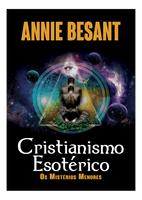 Cristianismo Esotérico - Os Mistérios Menores