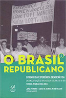 O Brasil Republicano: O tempo da experiência democrática – Da democratização de 1945 ao golpe civil-militar de 1964 – Terceira República (1945-1964) ... – Terceira República (1945-1964) (Vol. 3)