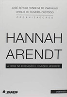 Hannah Arendt e a Crise do Mundo Moderno