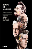 Tempo de mágicos: a Grande Década da Filosofia - 1919-1929 