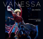 Vanessa da Mata - Caixinha De Música ao Vivo - Digipack