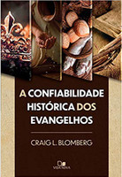 A Confiabilidade Histórica Dos Evangelhos.
