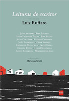 Leituras de Escritor. Luiz Ruffato