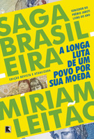 Saga Brasileira: A longa luta de um povo por sua moeda (Português)
