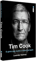 Tim Cook: O Gênio Que Mudou O Futuro Da Apple (Português) 