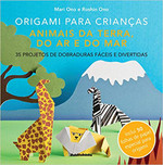 Origami Para Crianças. Animais da Terra , do Ar e do Mar