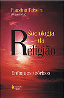 Sociologia da religião: Enfoques teóricos