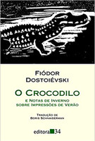 O crocodilo: e notas de inverno sobre impressões de verão 
