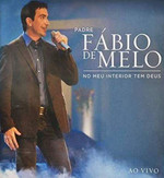 Padre Fábio De Melo - No Meu Interior Tem Deus (Ao Vivo) [CD]