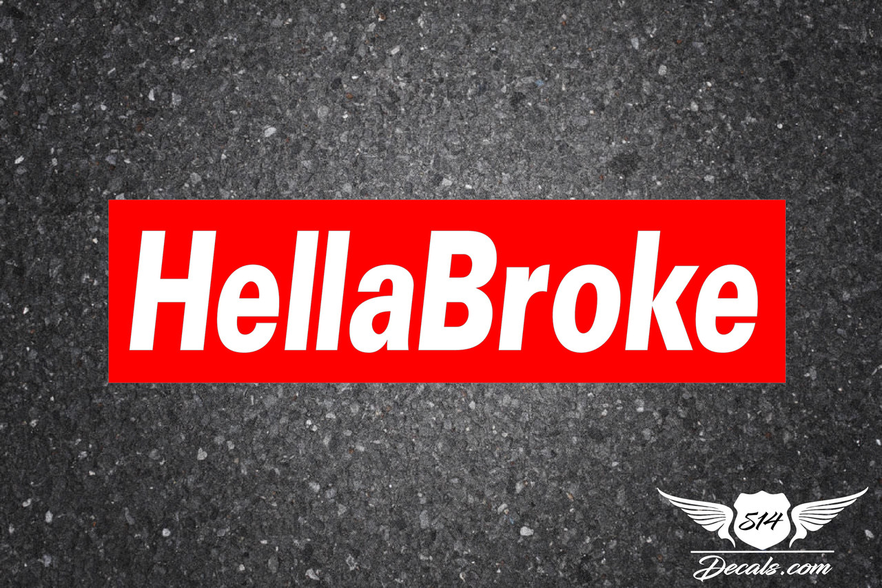 Download Hella Broke Slap Sticker Decal - 514Decals