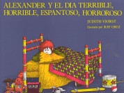 Alexander y el día terrible, horrible, espantoso, horroroso - Alexander & the Terrible, Horrible, No Good, Very Bad Day