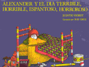 Alexander y el día terrible, horrible, espantoso, horroroso - Alexander & the Terrible, Horrible, No Good, Very Bad Day