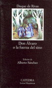 Don Álvaro o la fuerza del sino - Don Alvaro