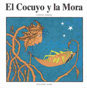 El cocuyo y la mora - The Firefly and the Raspberry Bush