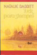 Tuck para siempre - Tuck Everlasting