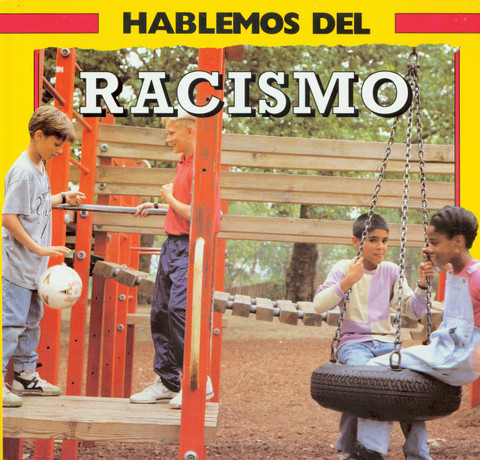 Hablemos del racismo - Let's Talk about Racism