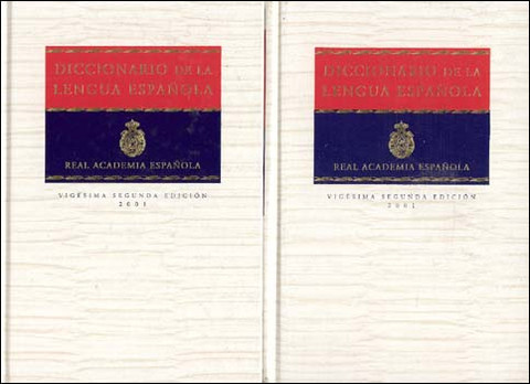 Diccionario de la lengua española de la Real Academia - Royal Academy's Dictionary of the Spanish Language
