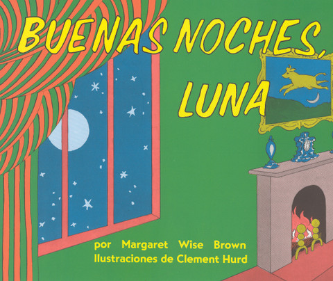 Buenas noches, luna - Goodnight, Moon