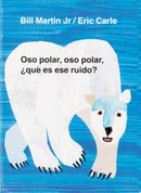Oso polar, oso polar, ¿qué es ese ruido? - Polar Bear, Polar Bear, What Do You Hear?