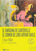El fantasma de Canterville. El crimen de Lord Arthur Savile - The Canterville Ghost. Lord Arthur Savile's Crime