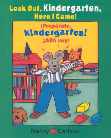 Look Out Kindergarten! Here I Come/ ¡Prepárate kindergarten! Allá voy