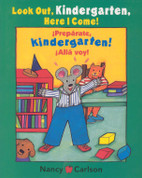 Look Out Kindergarten! Here I Come/ ¡Prepárate kindergarten! Allá voy