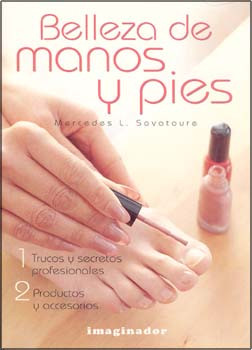 Belleza de manos y pies - Beauty Care for Hands and Feet