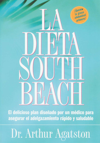 La dieta South Beach - The South Beach Diet