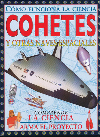 Cohetes y otras naves espaciales - Rockets and Other Spacecraft