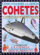 Cohetes y otras naves espaciales - Rockets and Other Spacecraft