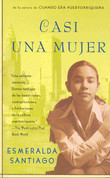 Casi una mujer - Almost a Woman