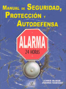 Manual de seguridad, protección y autodefensa - The Handbook for Urban Survival