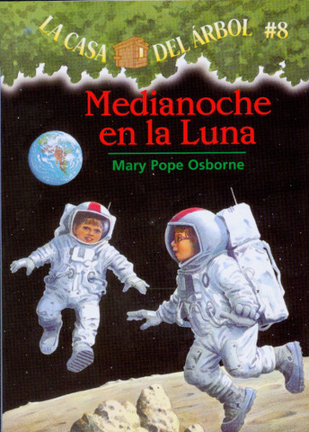 Medianoche en la Luna - Midnight on the Moon (Magic Tree House #8)