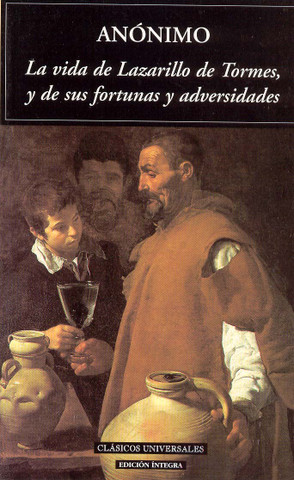 La vida de Lazarillo de Tormes - The Life of Lazarillo de Tormes