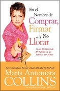En el nombre de comprar, firmar, y no llorar - In the Name of Buying, Signing, and Not Crying